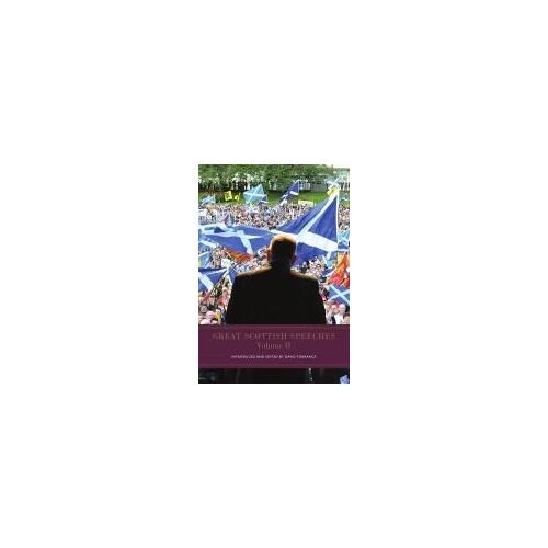 Great Scottish Speeches: Volume 2, Volume 2