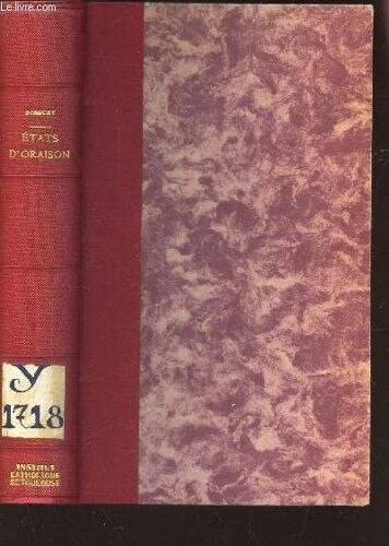 Instruction Sur Les Etats D'oraison - Second Traite - Principes Communs De L'oraison Chretienne / Collection Oeuvre Inedite De Bossuet.