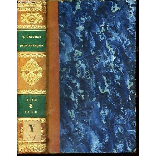 Inde - Volume 3 - Asie De La Collection L'univers Pittoresque.