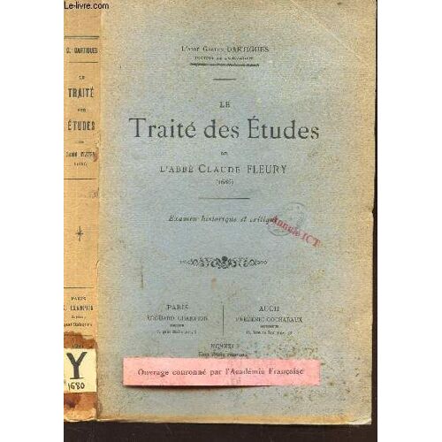 Le Traite Des Etudes De L'abbe Claude Ferry - (1686) - Examen Historique Et Critique.