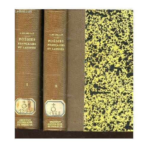 Poesies Francaises Et Latines / En 2 Volumes / Tome Premier + Tome Second.