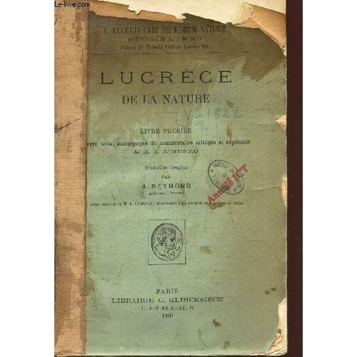 Lucrece De La Nature - Livre Premier - Texte Latin Accompagné Du Commentaire Critique Et Explicatif De H.A.J. Munro / T. Lucreti De Rerum Natura.