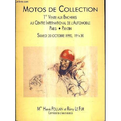 Plaquette Depliante De Ventes Aux Encheres - Motos De Collection 1re Vente Aux Encheres Au Centre International De L'automobile Paris Pantin - 20 Octobre 1990.
