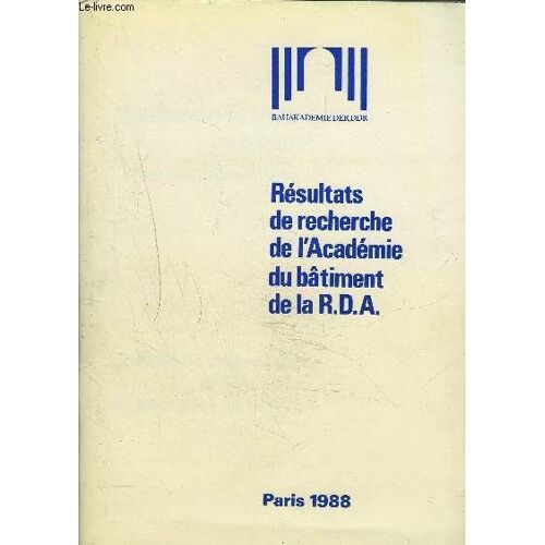 Recherche Et Pratique Du Batiment ( Bauforschung-Baupraxis) - Resultats De Recherche De L'academie Du Batiment De La R.D.A..