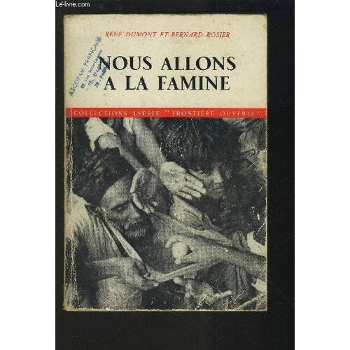 Nous Allons A La Famine.