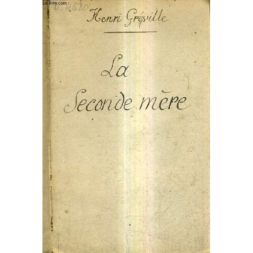 La Seconde Mere.