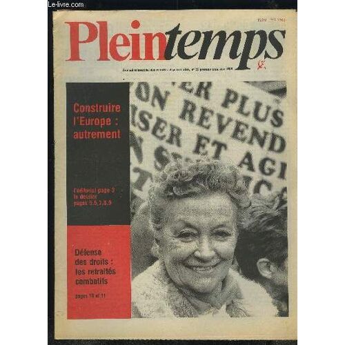 Pleintemps - N°22 Premier Trimestre 1989 : Construire L'europe : Autrement + Defense Des Droits : Les Retraites Combatifs.