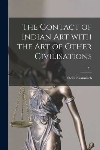 The Contact Of Indian Art With The Art Of Other Civilisations; C.1