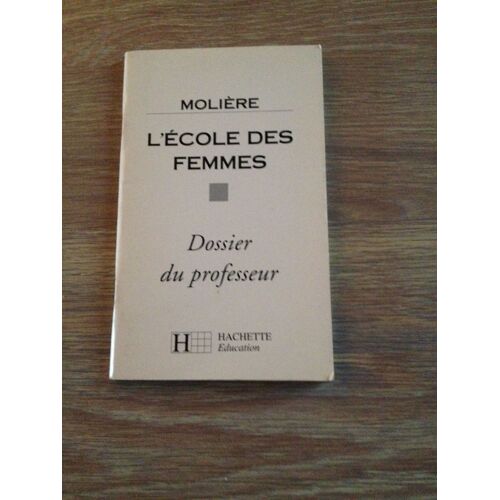 L'ecole Des Femmes Professeur