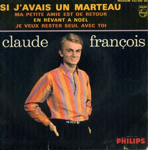  Si J'avais Un Marteau,Je Veux Rester Seul Avec Toi, Ma Petite Amie Est De Retour ,En Rêvant A Noel,