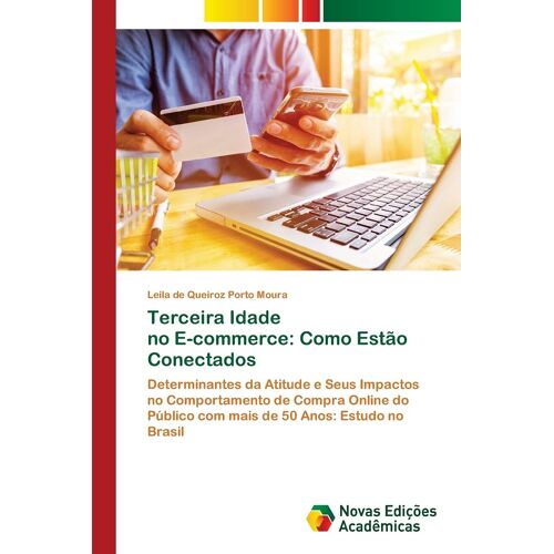 Terceira Idade No E-Commerce: Como Estã£O Conectados