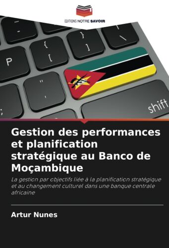 Gestion Des Performances Et Planification Stratégique Au Banco De Moçambique