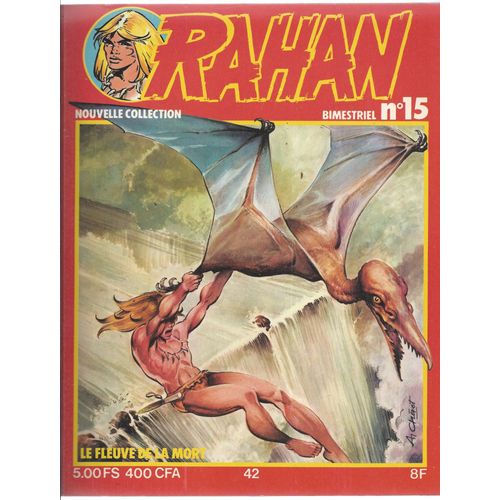 Rahan ( Nouvelle Collection ) N° 15 ( Mai 1980 ) : " Le Fleuve De La Mort "
