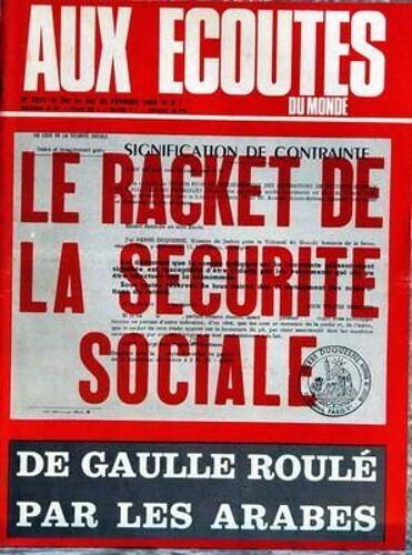 Aux Ecoutes Du Monde N° 2274 Du 14/02/1968 - Le Racket De La Securite Sociale - De Gaulle Roule Par Les Arabes.