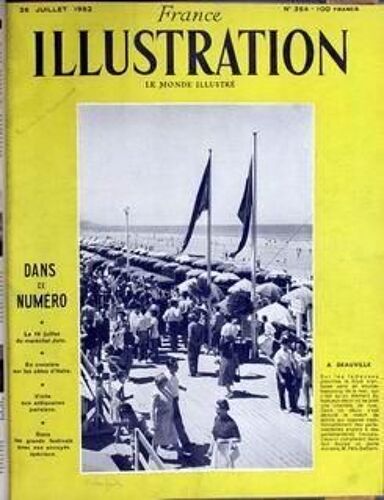 France Illustration N° 354 Du 26/07/1952 - Dans Ce Numero - Le 14 Juillet Du Marechal Juin - En Croisiere Sur Les Cotes D'italie - Visite Aux Antiquaires Parisiens - Dans Les Grands Festivals Avec Nos Envoyes Speciaux