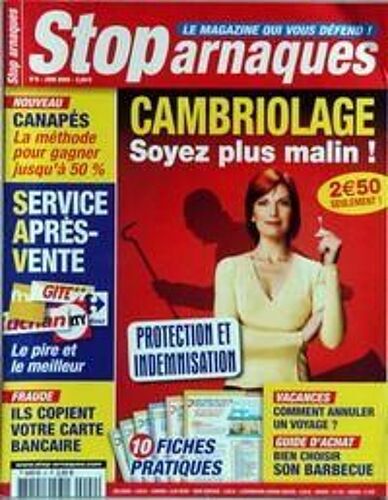 Stop Arnaques N° 9 Du 01/06/2005 - Cambriolages  -   Soyez Plus Malin - Canapes - Service Apres-Vente - Ils Copient Votre Carte Bancaire - Comment Annuler Un Voyage - Le Barbecue.