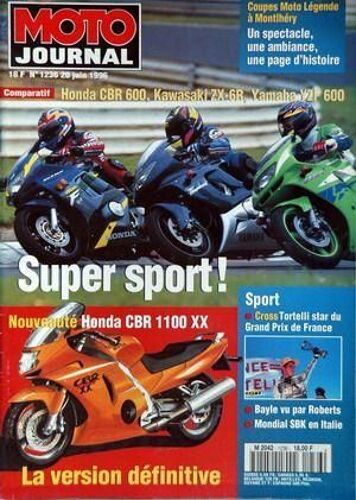 Moto Journal N° 1236 Du 20/06/1996 - Coupes Moto Legende A Montlhery - Honda Cbr 600 - Kawasaki Zx-6r Et Yamaha Yzf 600 - Le Cross Tortelli Star Du Grand Prix De France - Bayle Vue Par Roberts - Mnodial Sbk En Italie - Honda Cbr 1100 Xx.