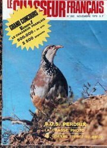 Chasseur Francais (Le) N° 993 Du 01/11/1979 - Chasse Et Chiens - Le Tir - Sports - La Peche - La Faune - Le Monde Plein Air - Chaque Jour - S.O.S. Perdrix - La Chasse Photo - Le Cheval.