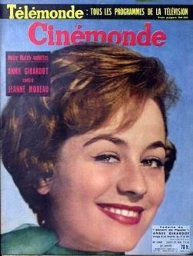 Cinemonde N° 1242 Du 29/05/1958 - Annie Girardot Contre Jeanne Moreau. Vedette Du - Desert De Pigalle - Annie Girardot Songe A Se Marier.