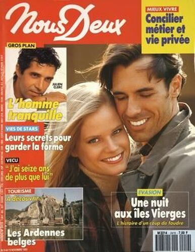 Nous Deux N° 2419 Du 09/11/1993 - Concilier Metier Et Vie Privee - Julien Clerc - Vies De Stars - Leurs Secrets Pour Garder La Forme - Une Nuit Aux Iles Vierges - J'ai 16 Ans De Plus Que Lui - Les Ardennes Belges