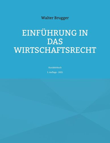 Einführung In Das Wirtschaftsrecht