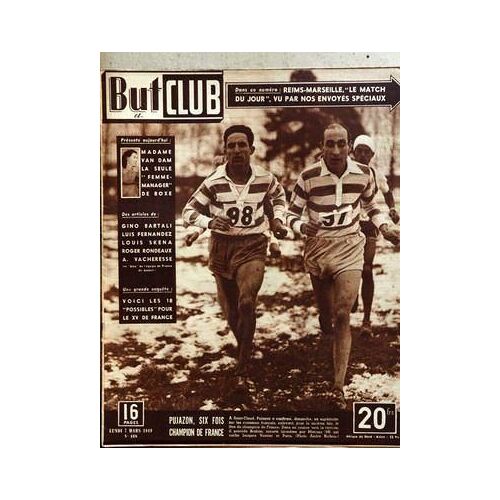 But Et Club N° 168 Du 07/03/1949 - Reims  -   Marseille - Mme Van Dam  -   Femme Manager De Boxe - Gino Bartali - Luis Fernandez - Louis Skena- Roger Rondeaux - A. Vacheresse - Les 18 Possibles Pour Le Xv De France. - Pujazon 6 Fois Champion De Fr...