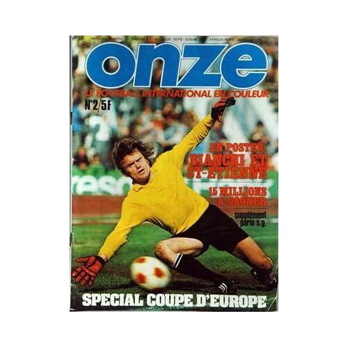 Onze N° 2 Du 01/02/1976 - Special Coupe D'europe - Le Foot International En Couleur - Bianchi Etst-Etienne. Sans Poster
