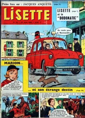 Lisette N° 25 Du 23/06/1963 - Lizette Et Le Dodmatic - Marion Et Son Etrange Destin - Jacques Anquetil - Nouveaux Visages Du Succes   -   P'tit Gibus Est Alain-Noel Fabiani  -   Comedien - En Musique  -   2 Noms Brigitte Chevalier 4 Ans  -   D'avr...