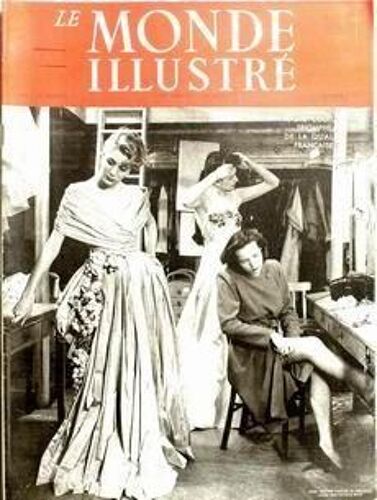 Monde Illustre (Le) N° 4457 Du 03/04/1948 - Haute Couture  -   Triomphe De La Qualite Francaise.