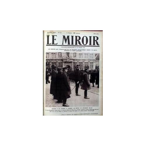 Miroir (Le) N° 56 Du 20/12/1914 - Georges V Et Albert 1er Passent En Revue Un Regiment Belge. Derriere Se Tiennent Le Prince De Galles Et Le Prince Hindou Pertah-Singh.
