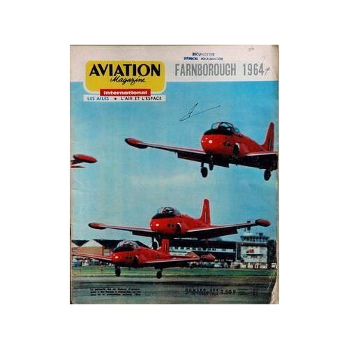 Aviation Magazine N° 404 Du 01/10/1964 - Farnborough 1964.