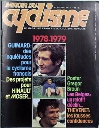 Miroir Du Cyclisme N° 261 Du 01/12/1978 - 1978-1979   -   Guimard - Des Inquietudes Pour Le Cyclisme Francais. Des Projets Pour Hinault Et Moser... Poster - Gregor - Braun - Les Belges Un Relatifs Declin. Thevenet - Les Fausses Confidences.