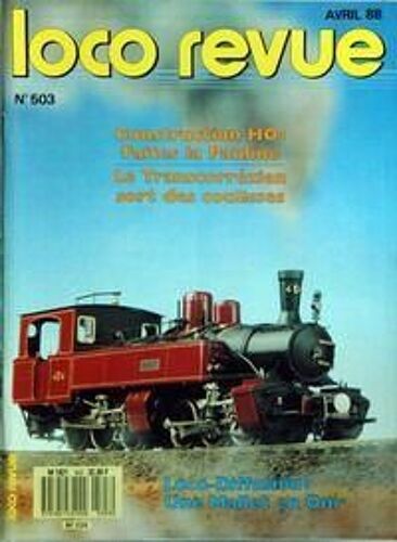Loco Revue N° 503 Du 01/04/1988 - Construction Ho  -   Faites La Pauline - Le Transcorrezien Sort Des Coulisses - Loco-Diffusion  -   Une Mallet En Om