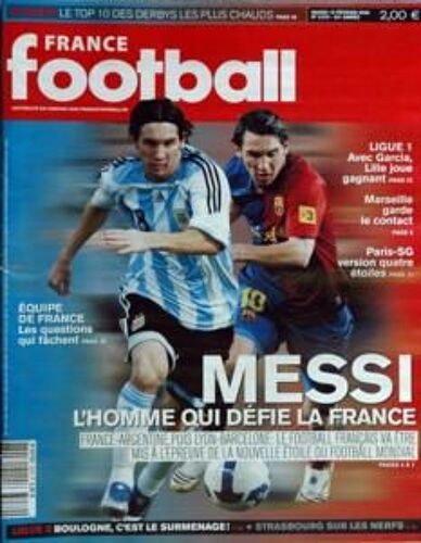 France Football N° 3279 Du 10/02/2008 - Europe - Le Top Des Derbys Les Plus Chauds  Ligue 1 - Avec Garcia Lille Joue Gagnant  Marseille Garde La Contact  Paris Sg Version Quatre Etoiles Equipe De France - Les Questions Qui Fachent  Messi - L'homme...