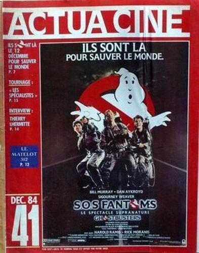Actua Cine N° 41 Du 01/12/1984 - S.O.S. Fantome  -   Bill Murray  -   Dan Aykroyd  -   S. Weaver - Les Specialistes - Thierry Lhermitte - Le Matelot.