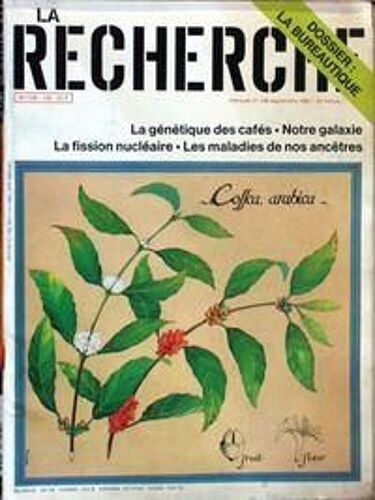 Recherche (La) N° 136 Du 01/09/1982 - La Bureautique - La Genetique Des Cafes - Notre Galaxie - La Fission Nucleaire - Les Maladies De Nos Ancetres.