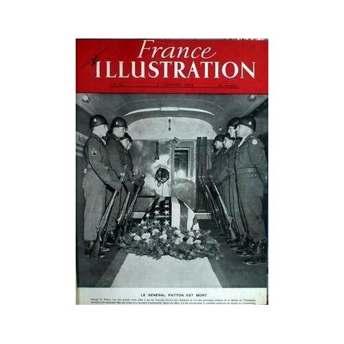 France Illustration N° 14 Du 05/01/1946 - Le General Patton Est Mort.