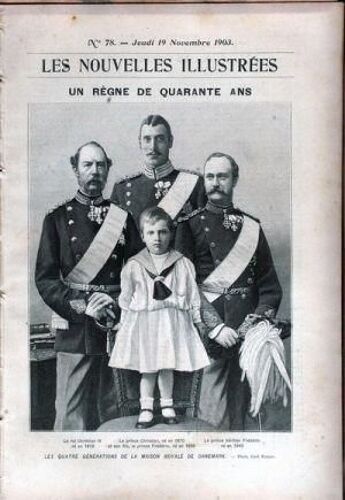 Nouvelles Illustrees (Les) N° 78 Du 19/11/1903 - Un Regne De 40 Ans  -   Les 4 Generations De La Maison Royale De Danemark  -   Le Roi Christian Ix  -   Le Prince Christian  -   Le Prince Heritier Frederic - Le Dressage Du Singe.