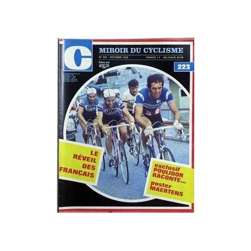 Miroir Du Cyclisme N° 223 Du 01/10/1976 - Le Reveil Des Francais. Poulidor Raconte..