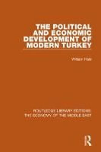 The Political And Economic Development Of Modern Turkey