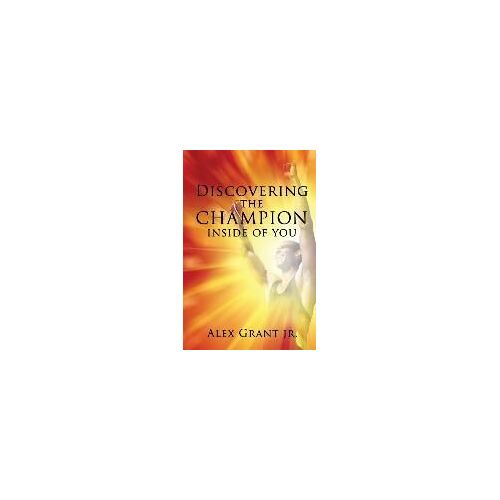Discovering The Champion Inside Of You