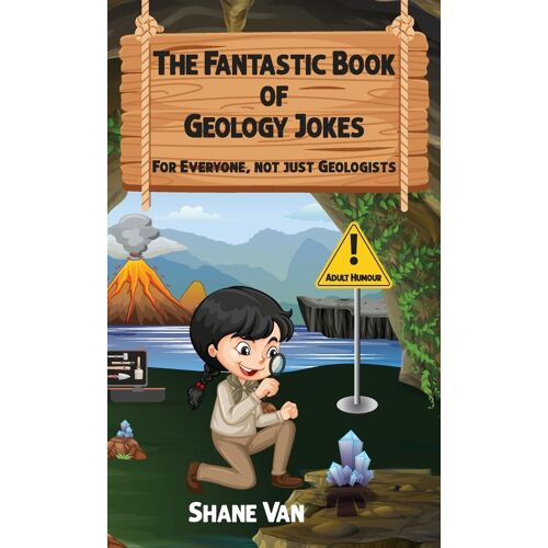 The Fantastic Book Of Physics Jokes; For Everyone, Not Just Physicists