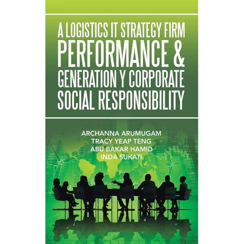 A Logistics It Strategy Firm Performance & Generation Y Corporate Social Responsibility