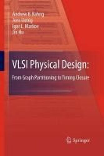 Vlsi Physical Design: From Graph Partitioning To Timing Closure
