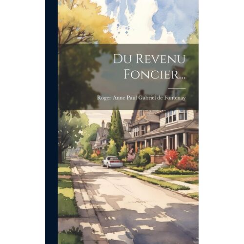 Du Revenu Foncier...