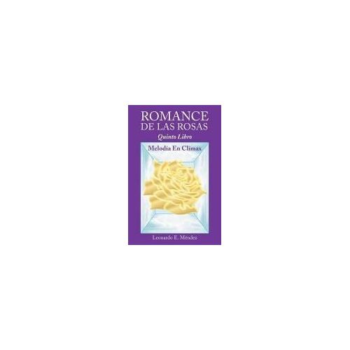 Romance De Las Rosas