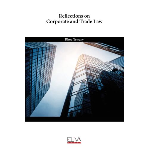 Reflections On Corporate And Trade Law