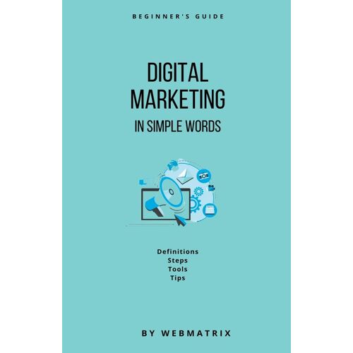 Digital Marketing In Simple Words