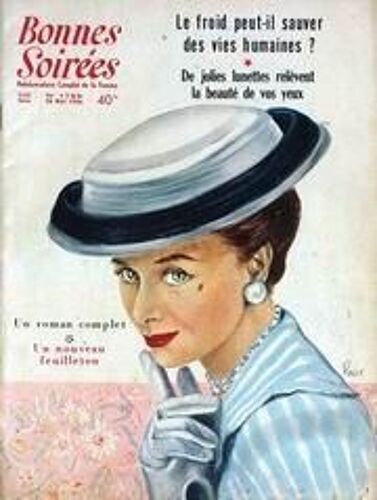 Bonnes Soirees N° 1788 Du 20/05/1956 - Le Froid Peut-Il Sauver Des Vies Humaines - De Jolies Lunettes - Un Roman Complet - Roger - Robe De Nuit Pour Arlette  -   Ouvrage.
