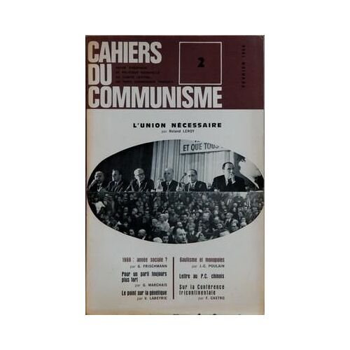 Cahiers Du Communisme N° 2 Du 01/02/1966 - L'union Necessaire Par Roland Leroy - 1966  -   Annee Sociale Par Frischmann - Pour Un Parti Toujours Plus Fort Par Marchais - Le Point Sur La Genetique Par Labeyrie - Gaullisme Et Monopoles Par Poulain -...